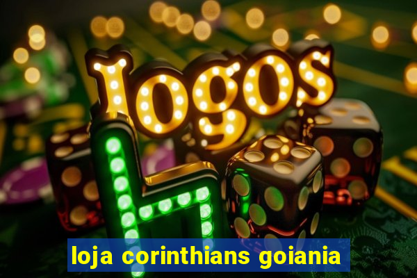 loja corinthians goiania